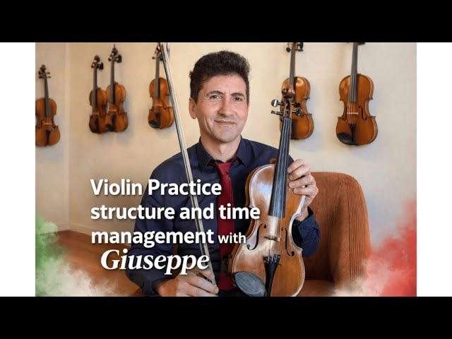 Violin Practice Structure and Time Management with Giuseppe